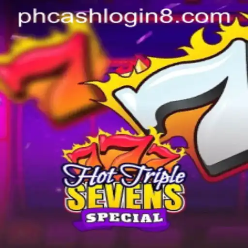 HotTripleSevensSpecial: An Engaging Game Experience with PH Cash Login