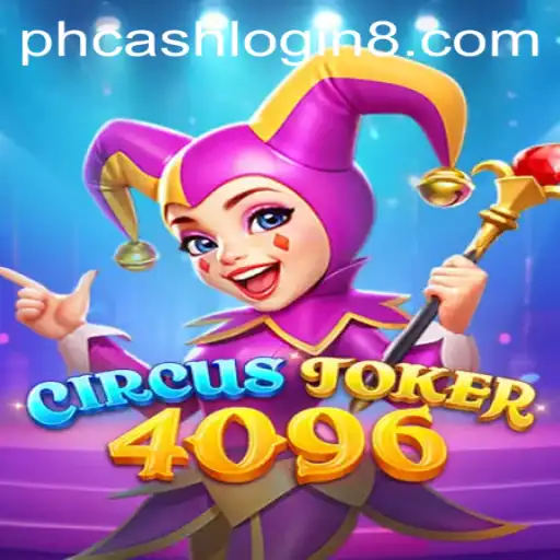Step Right Up to the World of CircusJoker4096: A Deep Dive into the Game Mechanics and Its Exciting Gameplay