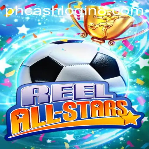 ReelAllStars: A Comprehensive Guide to the Game and ph cash login